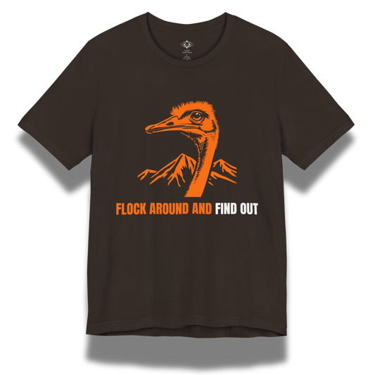 Flock Around & Find Out T‑Shirt