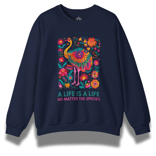 A Life Is A Life Sweatshirt