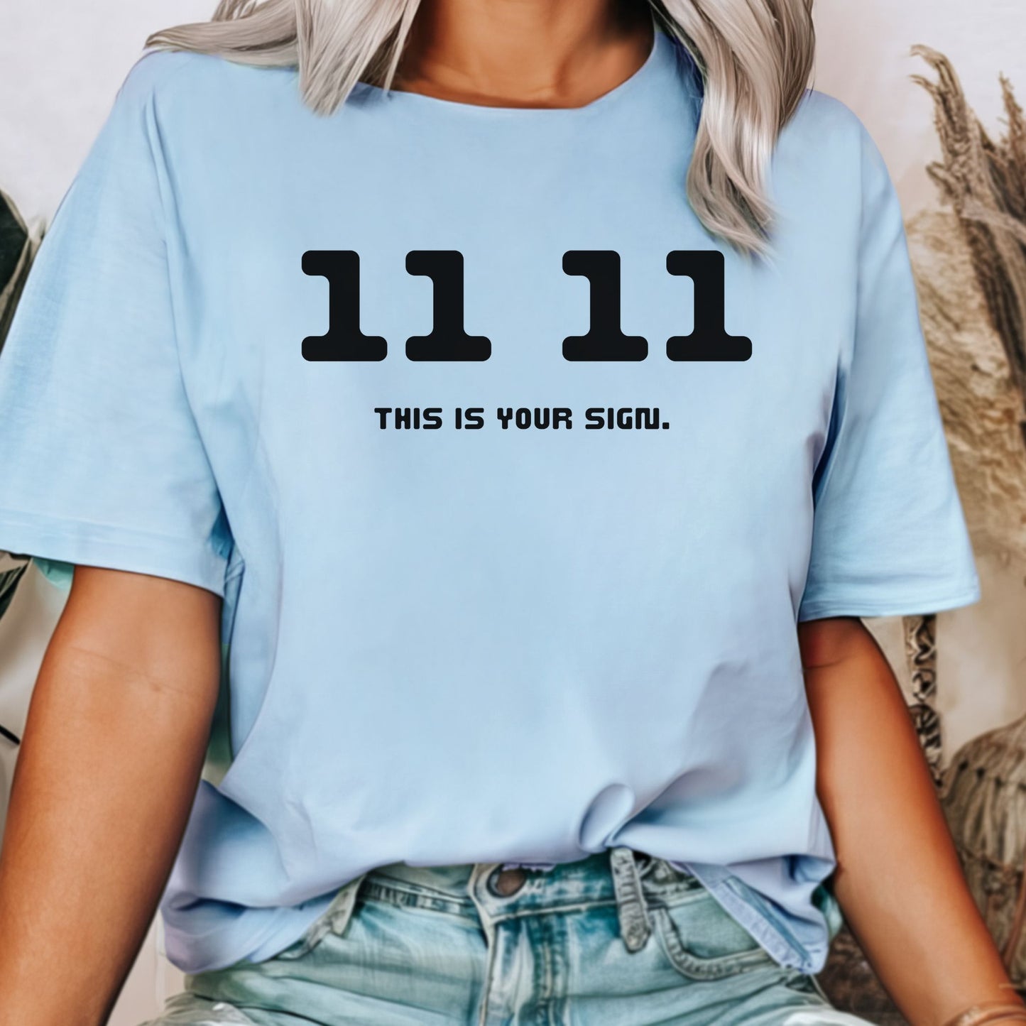 11 11 This is Your Sign T-Shirt