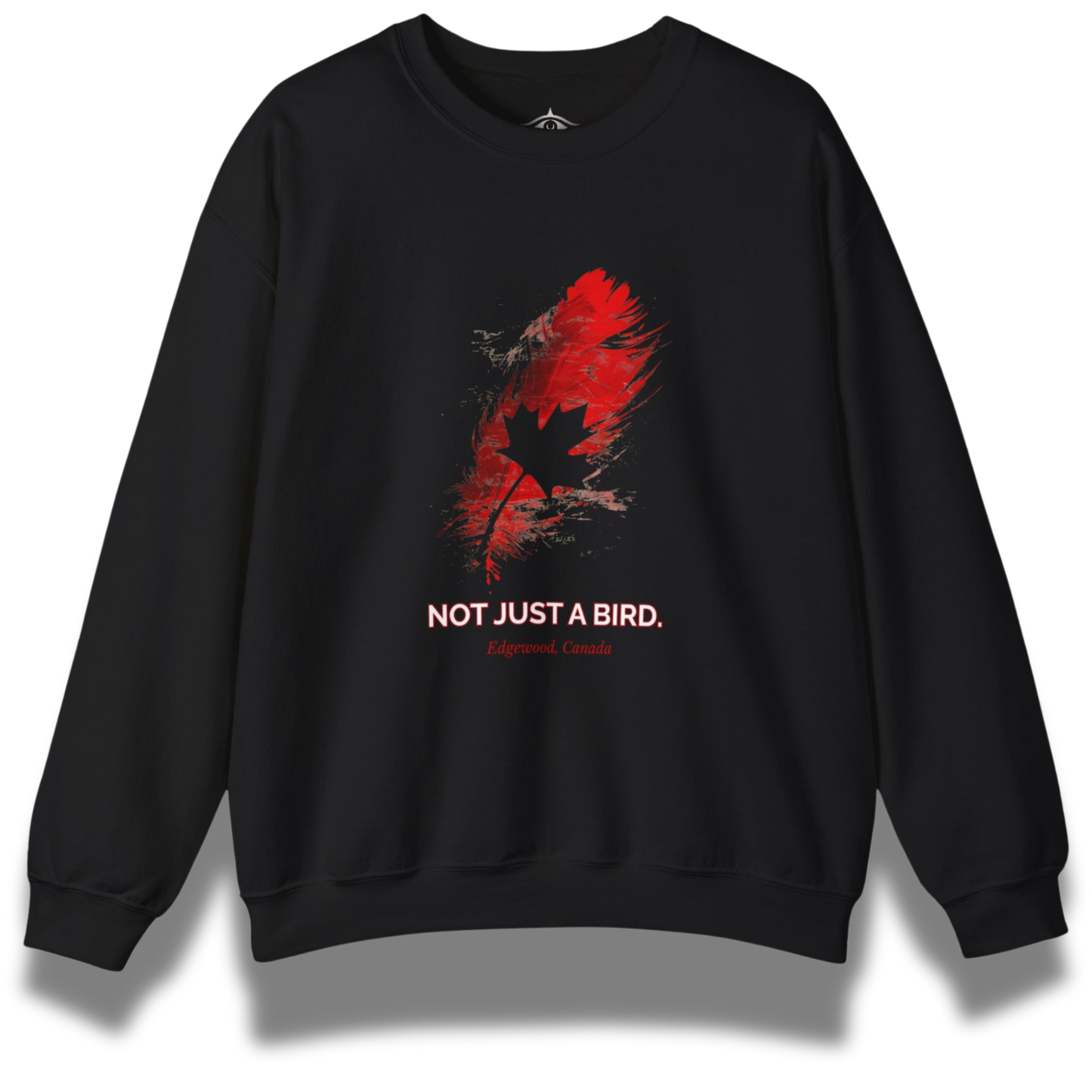 Not Just A Bird Sweatshirt