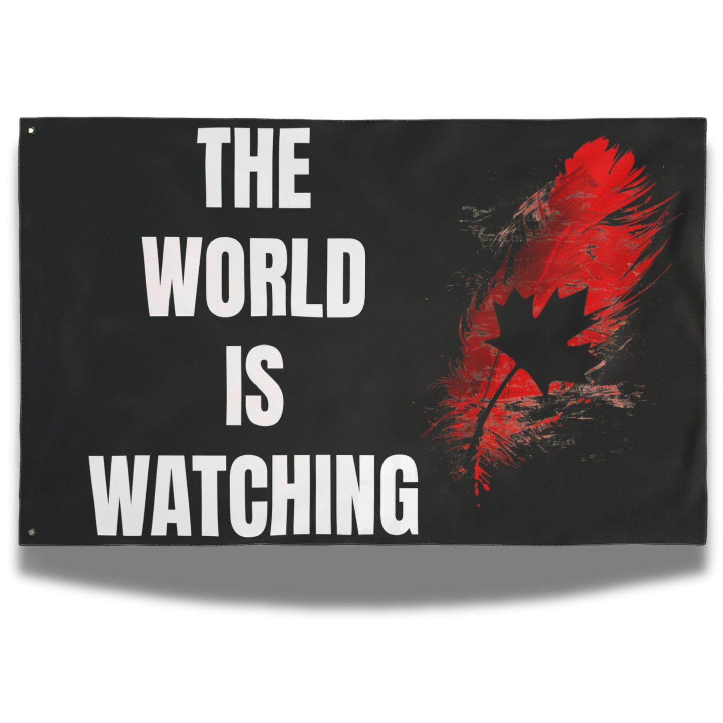 The World Is Watching Flag