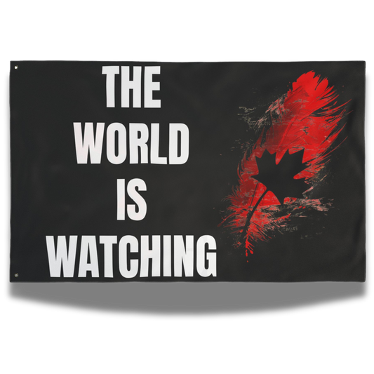 The World Is Watching Flag