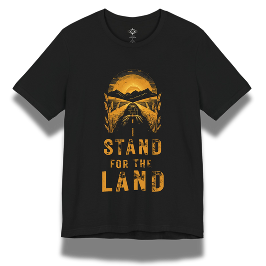 Stand For The Land T-Shirt