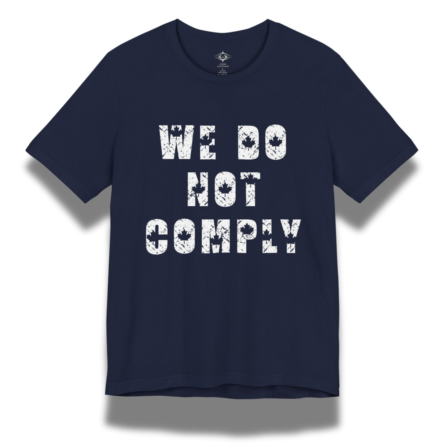 We Do Not Comply T-Shirt