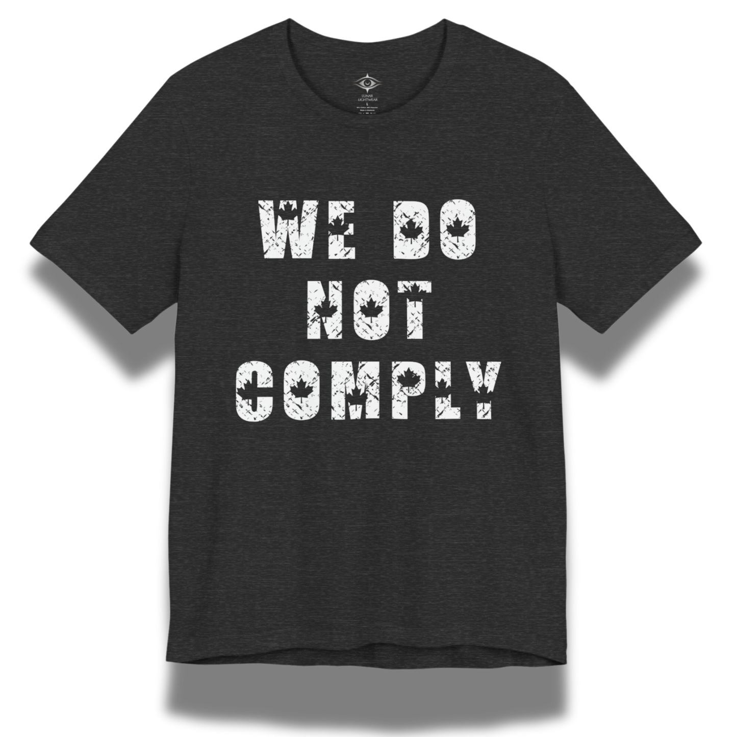 We Do Not Comply T-Shirt