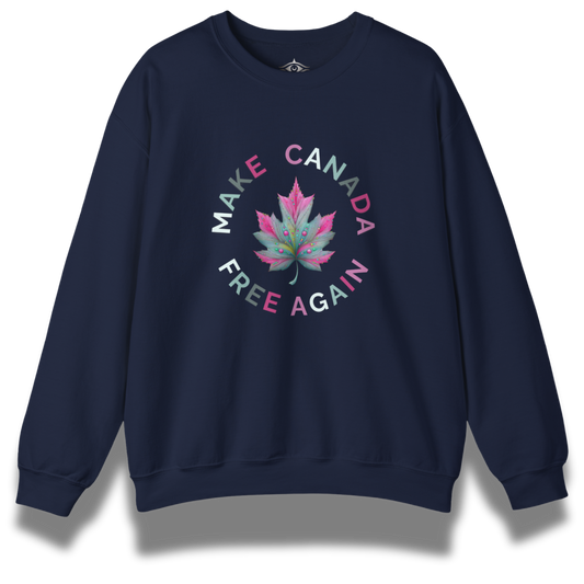 Make Canada Free Again Sweatshirt