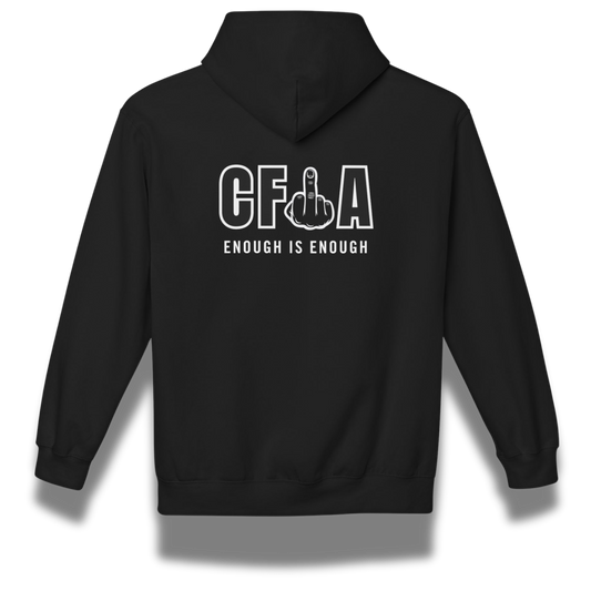 black hoodie with CFIA on the background with a middle finger and the words enough is enough