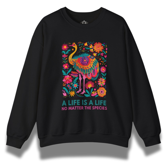 A Life Is A Life Sweatshirt