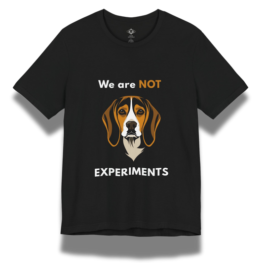 Black t-shirt with a beagle dog graphic and text saying "we are not experiments"
