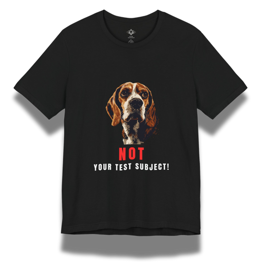 Black t-shirt with a beagle dog graphic and text "not your test subject" on a white background